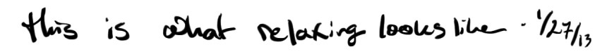 thisiswhatrelaxinglookslike_writing